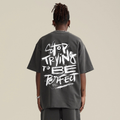Stop Trying To Be Perfect Tee ( Black )