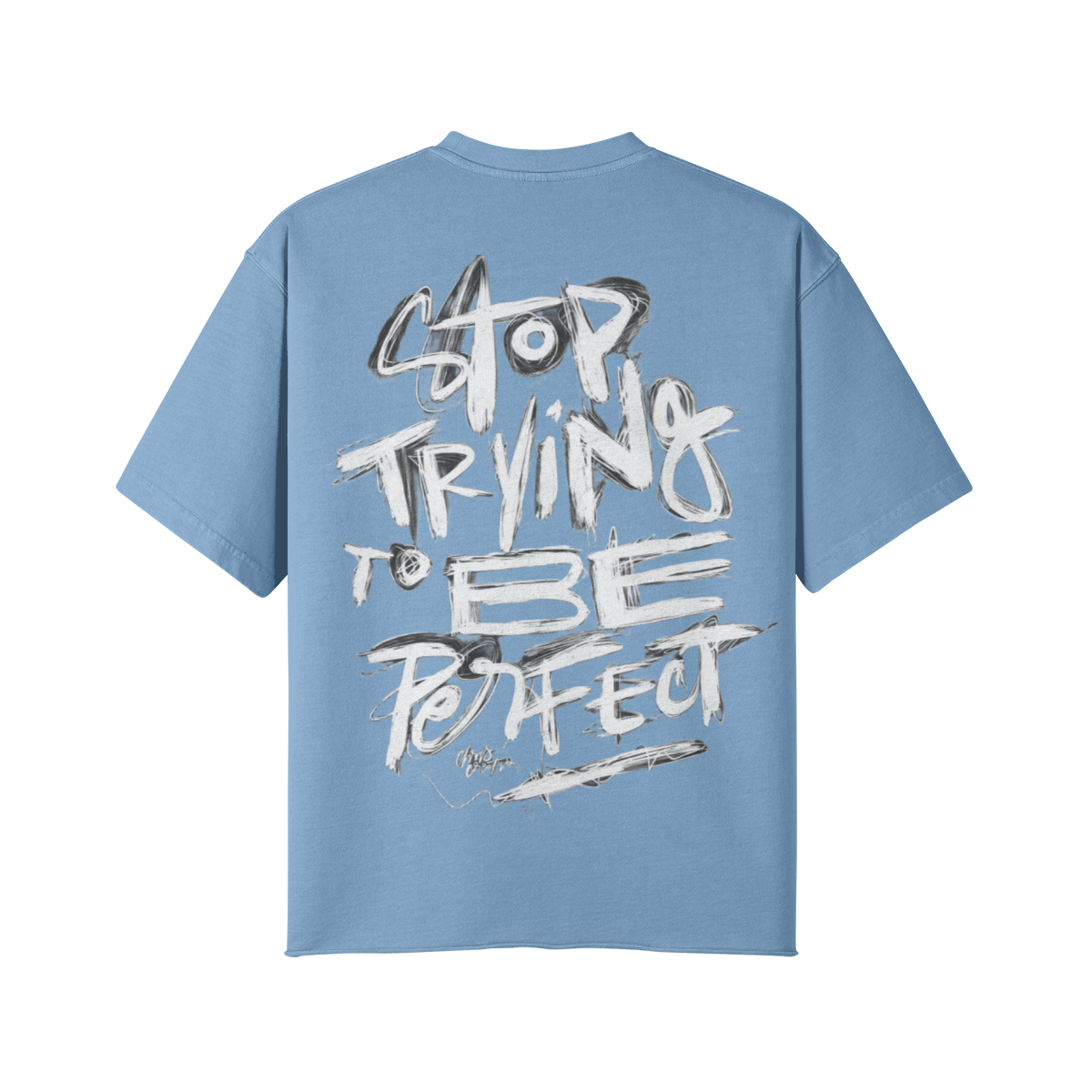 Stop Trying To Be Perfect Tee (Light Blue)